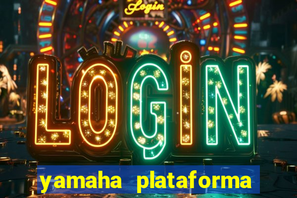 yamaha plataforma de jogos